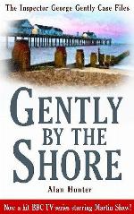 Gently By The Shore (Inspector George Gently Case Files)