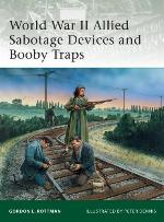 World War II Allied Sabotage Devices and Booby Traps