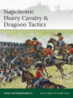 Napoleonic Heavy Cavalry &amp; Dragoon Tactics