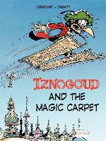 Iznogoud--Volume 6-- Iznogoud and the Magic Carpet