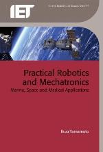 Practical Robotics and Mechatronics