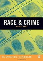 Race &amp; Crime (Key Approaches to Criminology)