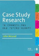 Case Study Research in Counselling and Psychotherapy