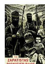 The Zapatistas' Dignified Rage