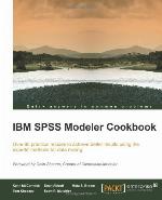 IBM SPSS Modeler Cookbook