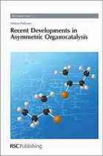 Recent Developments in Asymmetric Organocatalysis