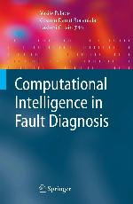 Computational Intelligence in Fault Diagnosis (Advanced Information and Knowledge Processing)
