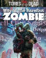 Way of the barefoot zombie
