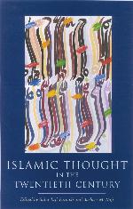 Islamic Thought in the Twentieth Century