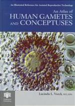 An Atlas of Human Gametes and Conceptuses