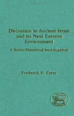Divination In Ancient Israel And Its Near Eastern Environment