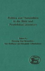 Politics and Theopolitics in the Bible and Postbiblical Literature