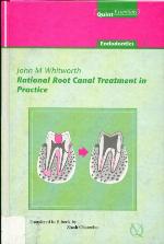 Rational Root Canal Treatment in Practice