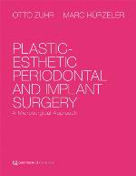 Plastic-Esthetic Periodontal and Implant Surgery: A Microsurgical Approach