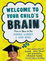 Welcome to Your Child's Brain