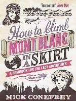 How to Climb Mont Blanc in a Skirt