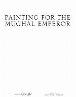 Painting For The Mughal Emperor