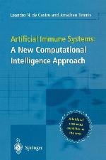 Artificial Immune Systems: A New Computational Intelligence Approach