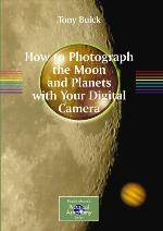 How to Photograph the Moon and Planets with Your Digital Camera