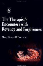 The Therapist's Encounters with Revenge and Forgiveness