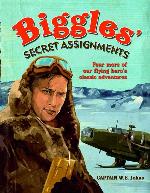 Biggles' Secret Assignments