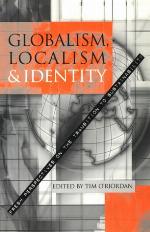 Globalism, Localism and Identity