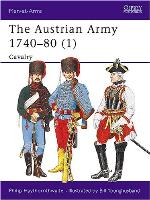 The Austrian Army 1740–80 (1)