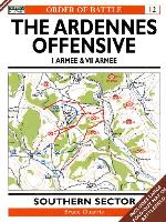 The Ardennes Offensive 1 Armee &amp; VII Armee