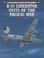 B-24 Liberator Units of the Pacific War (Osprey Combat Aircraft Series)