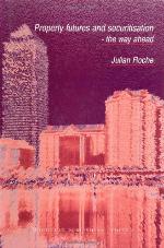 Property Futures and Securitisation - The Way Ahead