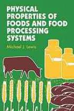 Physical Properties of Foods and Food Processing Systems