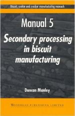 Biscuit, cookie and cracker manufacturing manuals