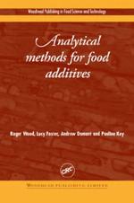 Analytical Methods for Food Additives (Woodhead Publishing Series in Food Science, Technology and Nutrition)