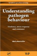Understanding Pathogen Behaviour: Virulence, Stress Response and Resistance (Woodhead Publishing Series in Food Science, Technology and Nutrition)