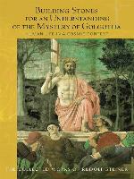 Building Stones for an Understanding of the Mystery of Golgotha