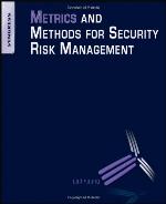 Metrics and Methods for Security Risk Management