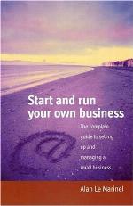 Start and Run Your Own Business