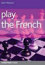 Play the French (Cadogan Chess Books)