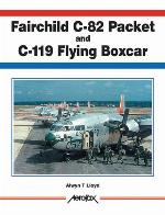 FAIRCHILD C-82 PACKET AND C-119 FLYING BOXCAR