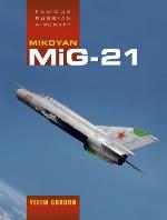 Mikoyan Mig-21 (Famous Russian Aircraft) (Famous Russian Aircraft)