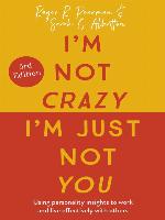 I'm Not Crazy, I'm Just Not You