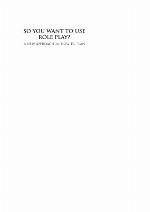 So You Want to Use Role-Play?