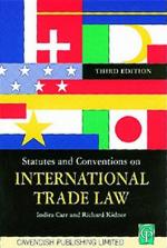 Statutes &amp; Conventions On International Trade