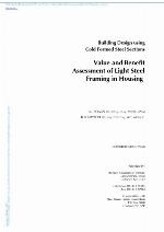 Value and benefit assessment of light steel framing in housing : building design using cold formed steel sections