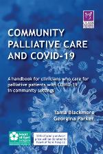 Community palliative care and COVID-19 : a handbook for clinicians who care for palliative patients with COVID-19 in community settings