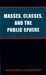 Masses, Classes, and the Public Sphere