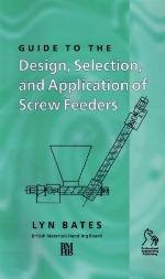 Guide to the Design, Selection, and Application of Screw Feeders