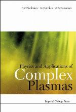 Physics and Applications of Complex Plasmas