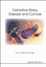 Oxidative Stress, Disease And Cancer