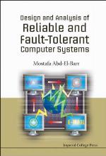 Design and Analysis of Reliable and Fault-Tolerant Computer Systems